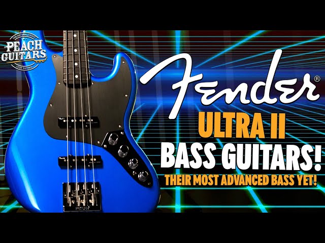 Fender's Ultra II Bass Collection: The Most Advanced Fender Bass Around!