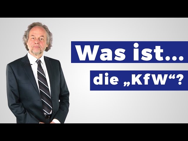 Was ist die KfW Förderbank? (Erklärung)