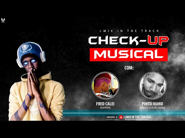 Check-Up Musical com Fred Calei e Pinto Ivano #Ep2