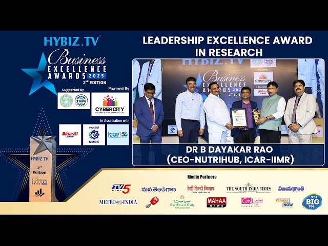 Dr. B Dayakar Rao | CEO - Nutrihub, ICAR-IIMR | Hybiz Business Excellence Awards 2025