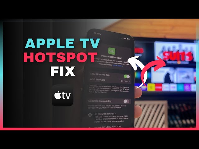 Apple TV Not Connecting to Hotspot? Try This