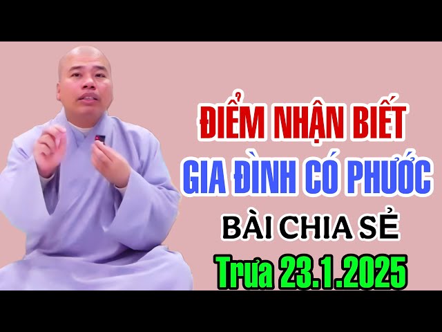 NHÌN QUA ĐIỀM NÀY LÀ GIA ĐÌNH CÓ PHƯỚC (Trưa 23.1.2025) #cusinhuanduc