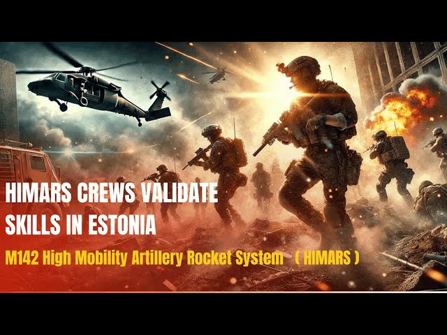 US ARMY || HIMARS CREWS VALIDATE SKILLS IN ESTONIA #usarmy #usmilitary #usa