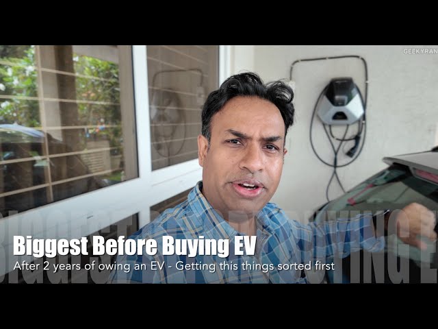 Biggest Thing Before Buying an EV In India -  After 2 Years of Experience