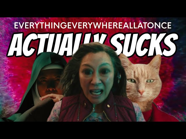 Everything Everywhere All at Once Actually Sucks | Movie Review