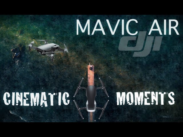 DJI Mavic Air - Cinematic Moments !! (4K UHD)