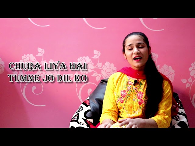 Namkeen Sach Originals: PAKISTAN GIRL SINGS INDIAN SONG "Chura lya hai tumney jo dil ko" unplugged