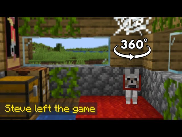 360° POV: You're a Dog but Steve Leaves you alone