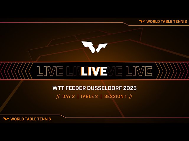 LIVE! | T3 | Day 2 | WTT Feeder Dusseldorf 2025 | Session 1