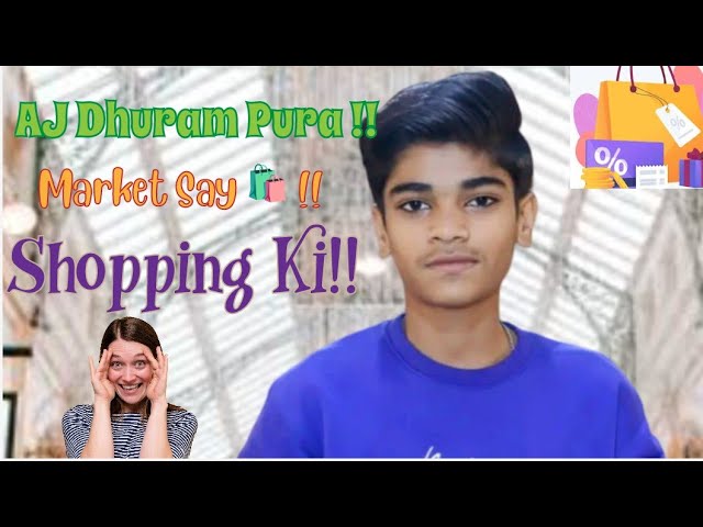 Shopping in Dhuram Pura Market & Enjoying Soap Pia – Vlog Adventure  || Suhaib Daily Journey