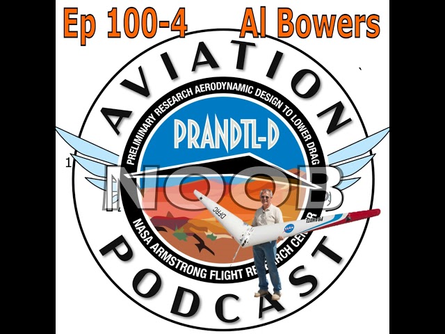 Audio Only Ep 100 - 4 - A New Way to Fly with Al Bowers *Giveaway* (Spotify)