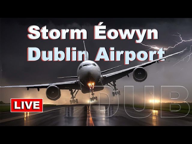 🔴 LIVE Storm Éowyn Plane Spotting! at Dublin Airport 24/1/25 10 am #live #airport