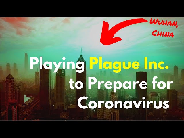 Simulating Worst-Case China Coronavirus Pandemic (Using Plague Inc.)