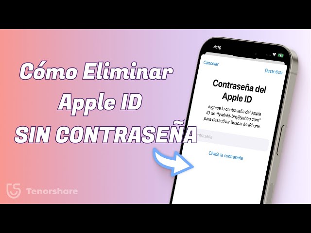 [2024] Cómo Eliminar Apple ID sin Contraseña Permanentemente | Eliminar Contraseña Olvidada iPhone