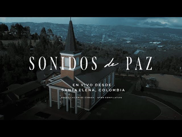 LIVING | Sonidos de Paz - En vivo desde Santa Elena, Colombia