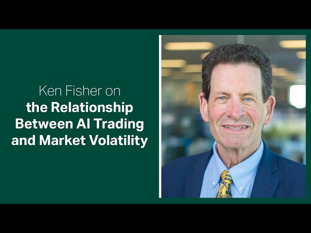 Fisher Investments Reviews Whether AI Trading Increases Market Volatility