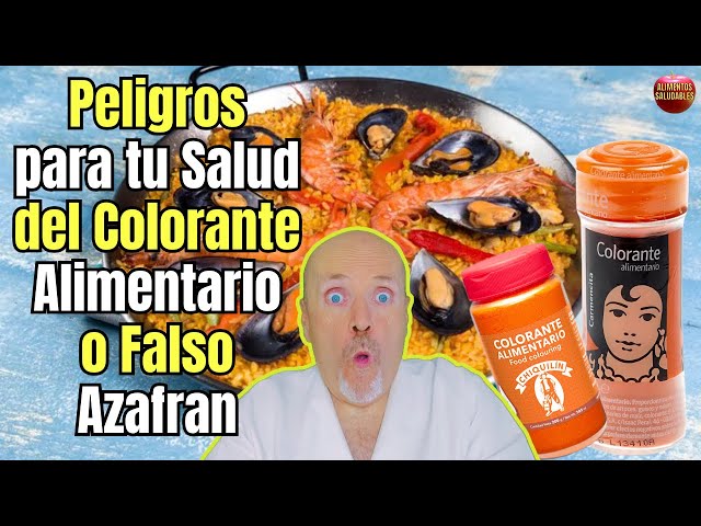 🆘 PELIGROS PARA TU SALUD DEL COLORANTE ALIMENTARIO O FALSO AZAFRAN 🆘