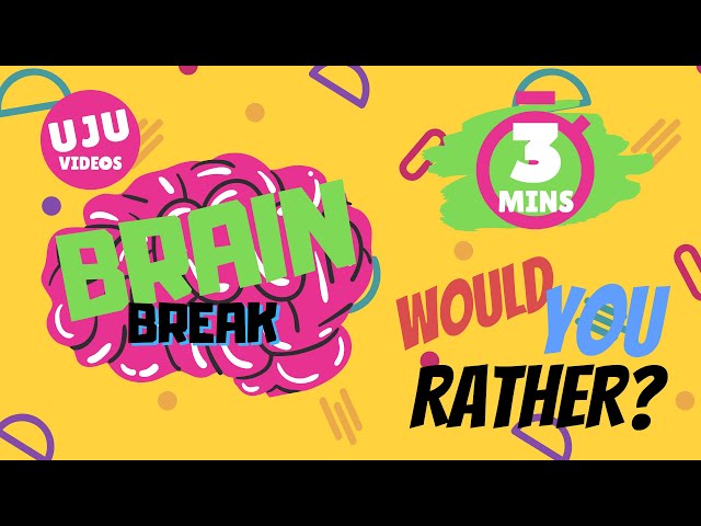 Brain Break  - Would You Rather?  Energizer Game 1