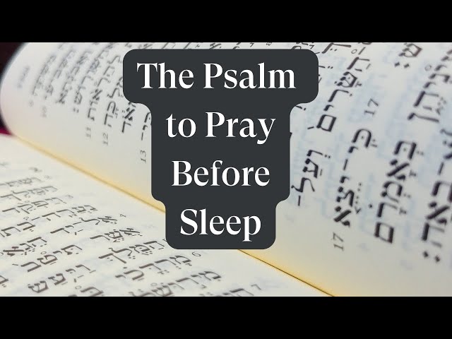 The Psalm to Pray Before Sleep