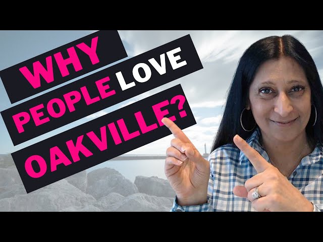 Living in Oakville Ontario - 11 Things why people Love Oakville Ontario