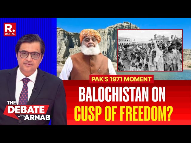 Debate With Arnab: Is Pakistan Losing Balochistan  Pak MP's Huge '1971 Moment' Admission online