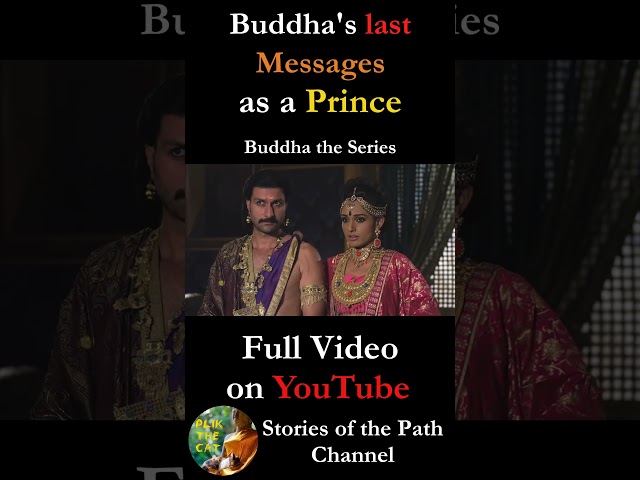 Buddha's Last Messages as a Prince