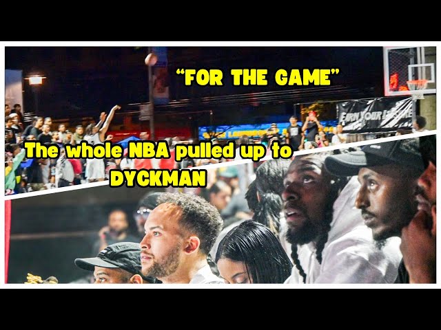 CRAZIEST DYCKMAN BASKETBALL GAME OF THE SUMMER THE WHOLE NBA PULLED UP (NAZ REID, KYLE ANDERSON ETC)