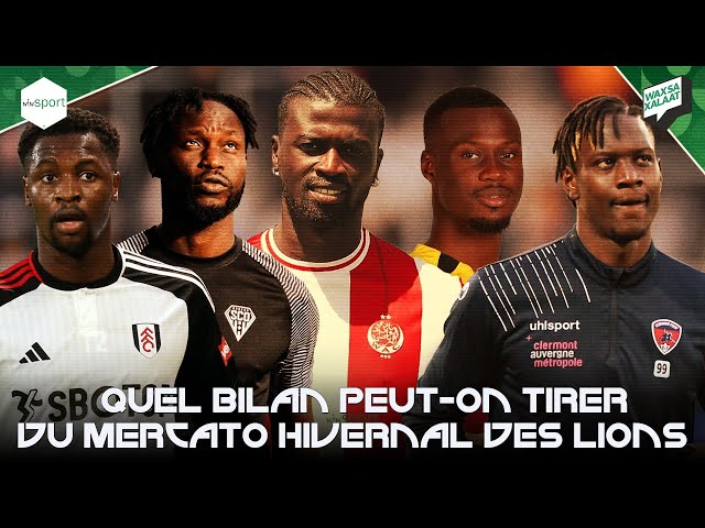 #Waxsaxalaat - Quel bilan peut-on tirer du mercato hivernal des Lions ?