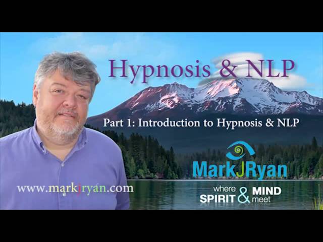 FREE Hypnosis & NLP Training pt.1 - What is NLP? with Mark J Ryan