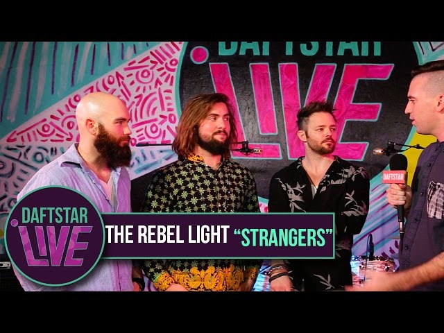 The Rebel Light  - Strangers DaftstarLIVE