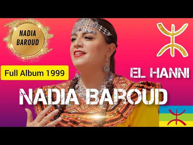 Nadia Baroud | El Hanni ♓🔥Album #Kabyle (1999)♓ #kabylie #kabyles #tizi_ouzou #bejaia