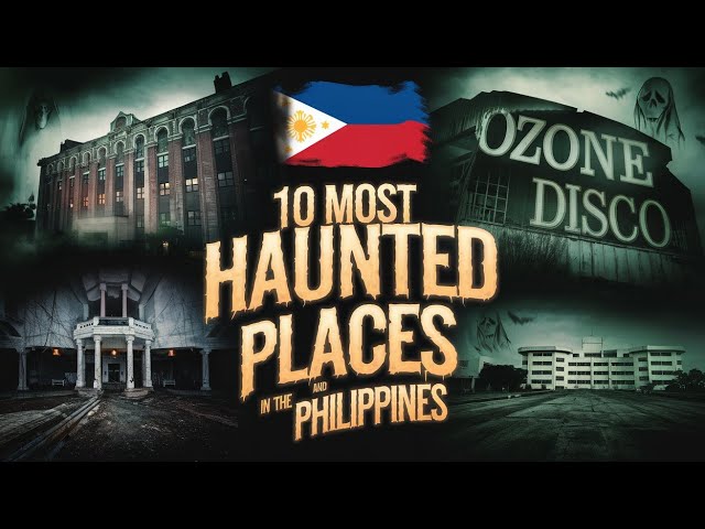 10 Most Haunted Places in the Philippines | Terrifying Horror Stories & Dark Legends