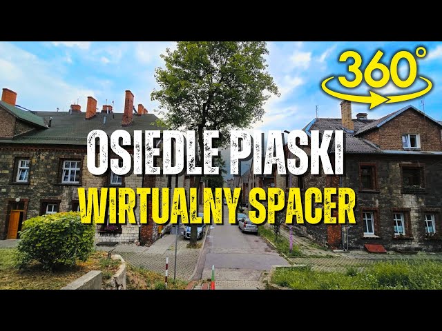 Wirtualny spacer 360° | Osiedle Robotnicze Piaski w Czeladzi | VR / 4K