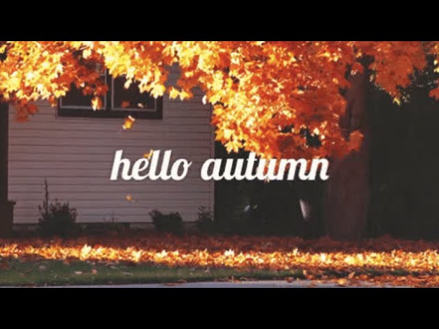 In Autumn. Fall is the Best Season