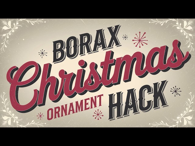 Easy Way To Make Stunning Christmas Ornaments with Borax