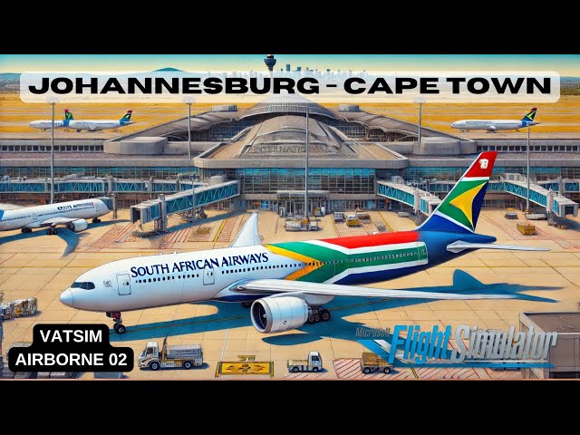 🔴 MSFS LIVE  |  JOHANNESBURG - CAPE TOWN  |  FAOR - FACT  |  MSFS 2020  |  SOUTH AFRICAN SAA - 686