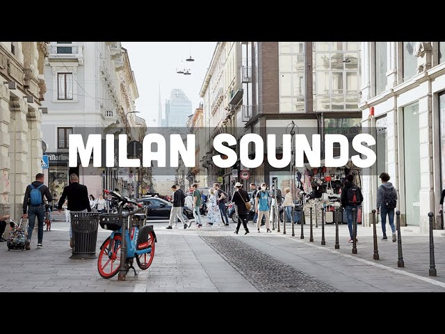 Milan Sounds  | 4K