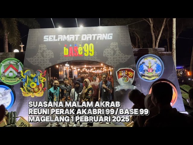 SUASANA MALAM AKRAB REUNI PERAK AKABRI 99/BASE 99, MAGELANG 1 PEBRUARI 2025