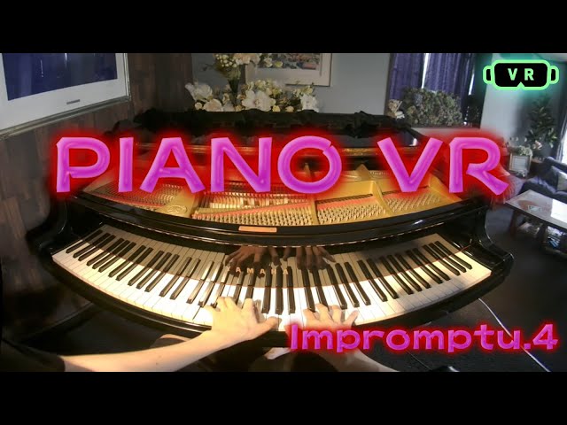 PIANO VR Impromptu.4【VR180】