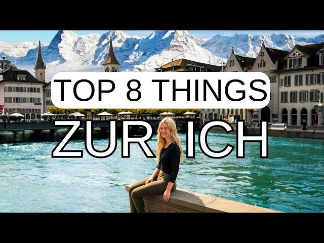 8 Best Things To Do In ZÜRICH Switzerland in 2024!