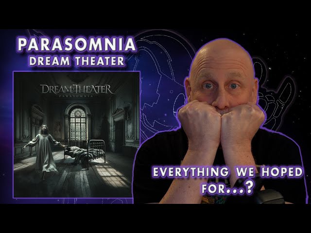 Dave reviews Parasomnia, the first Dream Theater album with Mike Portnoy back in the band!