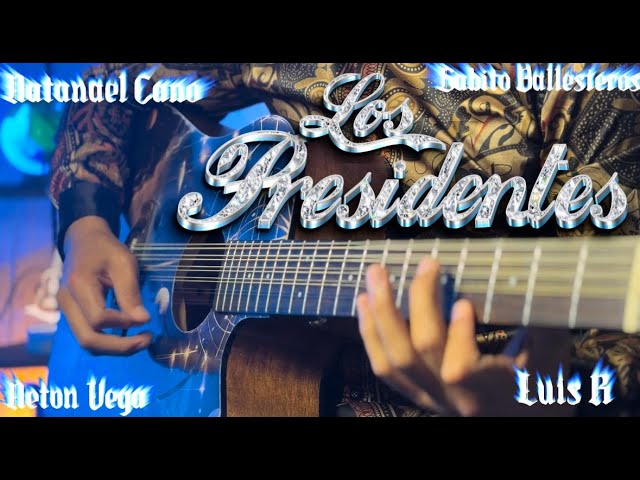 PRESIDENTE 🤯 - En Guitarra [requinto]- NATA ; GABITO; NETON VEGA , LUIS R