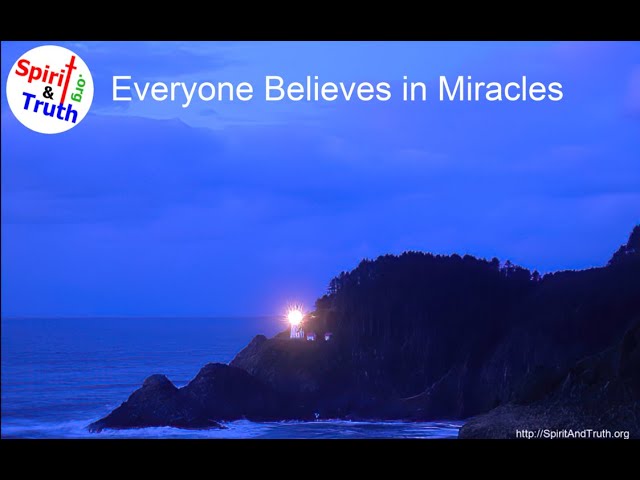 Everyone Believes in Miracles