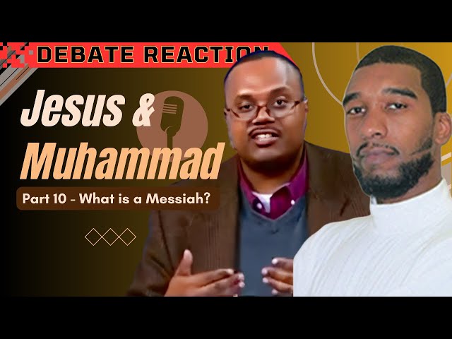 Jesus and Muhammad: What is a Messiah? | Shadid Lewis vs CL Edwards Reaction | 10