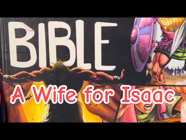 The Action Bible: A Wife for Isaac