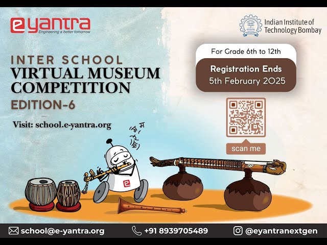 IIT Bombay e-Yantra: Virtual Museum Competition (Edition 6) Launch Film