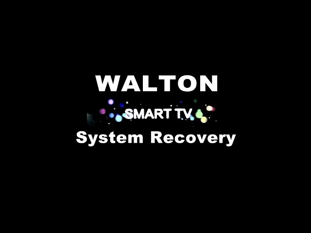 System Recovery in The Smart TV.#Pro Hack