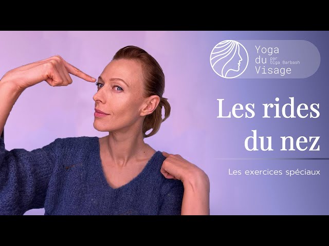 Les rides du nez et des coins des yeux, que faire? | Yoga du Visage | Facebuilding