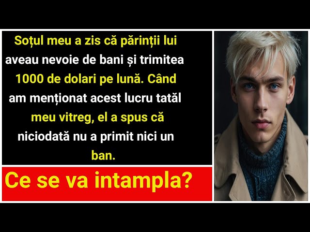 „Soțul meu trimitea părinților săi 1000 de dolari în fiecare lună, dar   ”