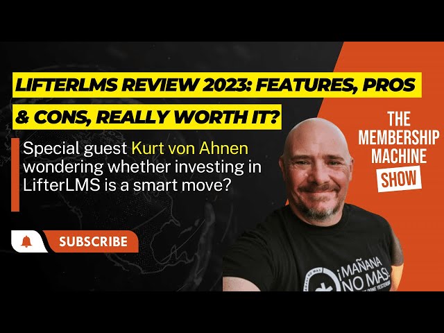 LifterLMS Review 2023: Features, Pros & Cons, Really Worth it?